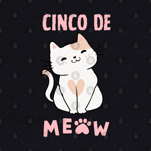 Cinco De Meow -Cute Cat by LENTEE